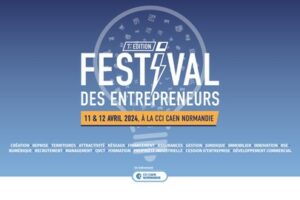 Festival des Entrepreneurs Caen 2024